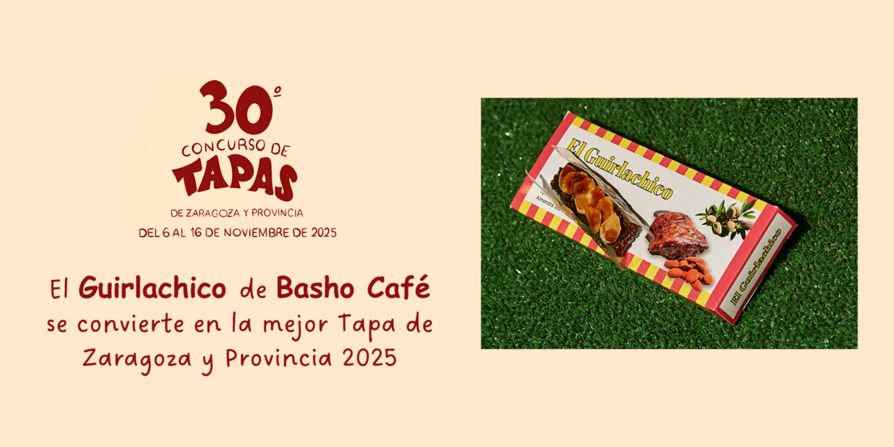 Mejor tapa de Zaragoza y Provincia 2025 | Basho Caf&eacute;